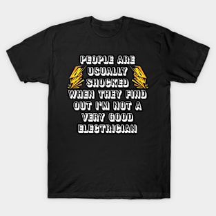 People Are Usually Shocked Funny Electrician T-Shirt